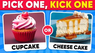 Pick One, Kick One - Desserts & Sweets Edition! 🍧🧁