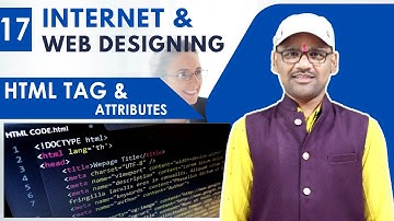 17. Internet and Web Designing Full Course | HTML Tag and Attributes | Types of Attributes in Hindi