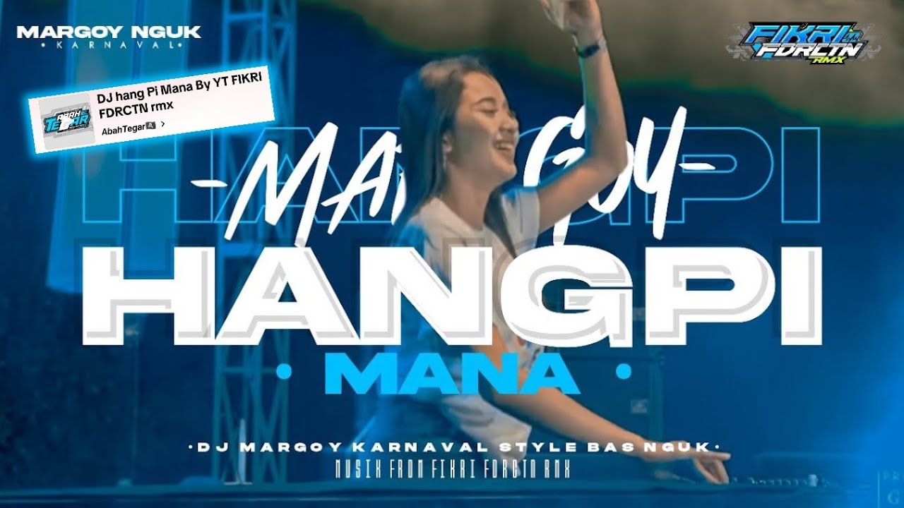 DJ MARGOY KARNAVAL - HANG PI MANA X RAINDROP - VIRAL FYP TIK TOK auf YouTube ansehen DJ MARGOY KARNAVAL - HANG PI MANA X RAINDROP - VIRAL FYP TIK TOK auf YouTube ansehen