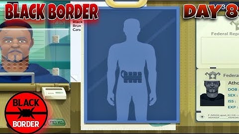 DAY 8 AT BORDER | BLACK BORDER