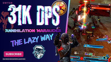 SWTOR 2026 -  Annihilation Marauder Guide: Easy 31K+ DPS Few Buttons PvE! - 7.7 & 7.8 Update!
