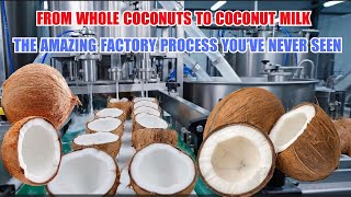 👉 Inside the Factory How Fresh Coconuts Become Creamy Coconut Milk  Full Production Process