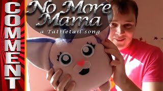 No More Mama: A Tattletail Song [By Random Encounters] 