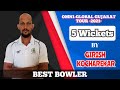 5 wickets by girish kocharekar  omniglobal sports management gujarat tour 