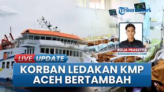 Satu Lagi Korban Ledakan KMP Aceh Hebat 2 Meninggal, Taruna Asal Sabang Sempat Jalani Perawatan