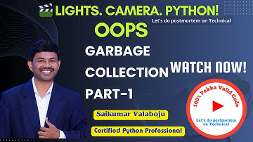 13.Garbage Collection in Python – Part 1 | Memory Management Basics