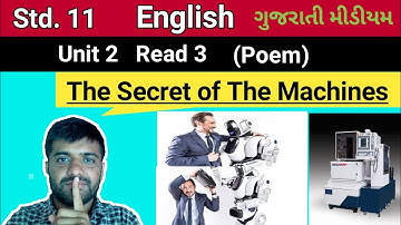 The Secret of The Machines | Std. 11 | English | Unit 2 Read 3 (Poem) |