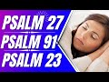 Psalm 27, Psalm 91, Psalm 23: Powerful Psalms for sleep (Bible verses for sleep with God