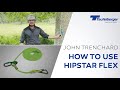 How to use TEUFELBERGER hipSTAR flex with John Trenchard
