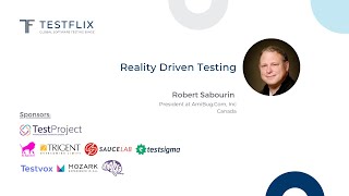 “Reality Driven Testing” by Robert Sabourin | TestFlix 2020