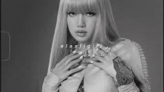 lisa - elastigirl (slowed   reverb)