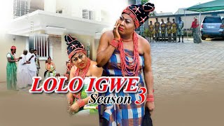 ⁣LOLO IGWE SEASON 3  - NGOZI EZEONU  NEW IGBO NOLLYWOOD MOVIES 2019