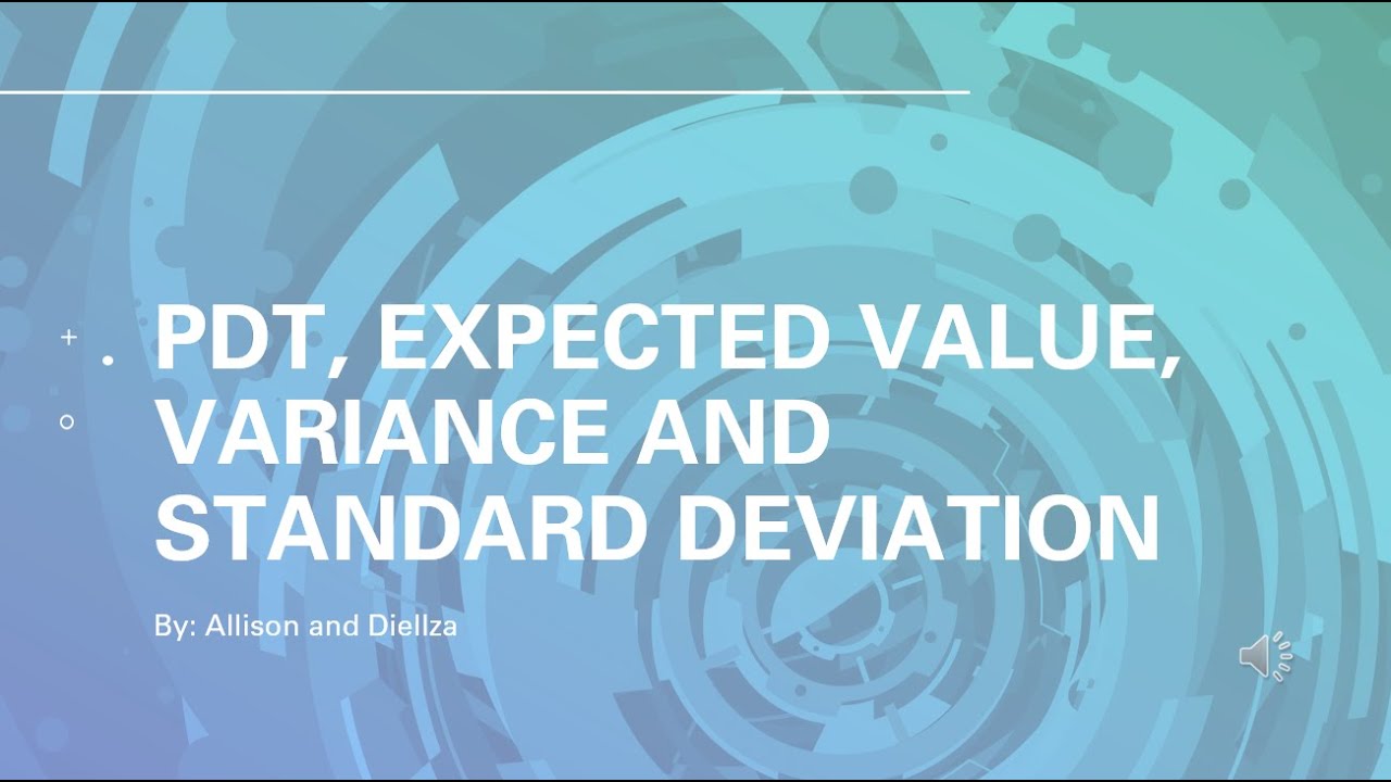 PDT, Expected Value, Variance and Standard Deviation - YouTube