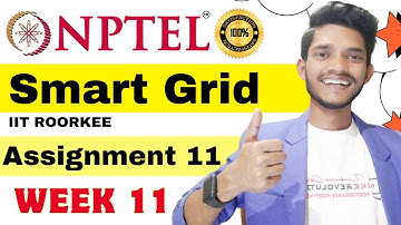 SMART GRID WEEK 11 ASSIGNMENT ANSWERS NPTEL 2024 l NPTEL #nptel #nptelanswer #nptel2024 #smartgrid
