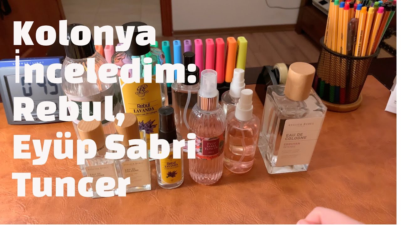 Kolonya İnceleme 🌸 ⎮ Rebul ⎮ Atelier Rebul ⎮ Eyüp Sabri Tuncer