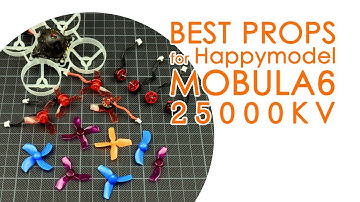 Best props for the Happymodel Mobula6 25000KV motors: Gemfan vs HQprop vs BetaFPV vs LDARC
