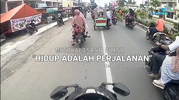 MUSIKALISASI PUISI HIDUP ADALAH PERJALANAN (Official Video HD Quality)