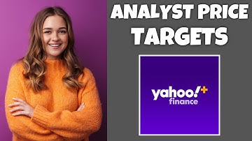 How To View Analyst Price Targets Of A Stock On Yahoo Finance | Step By Step, Yahoo Finance Tutorial