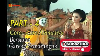 [Eka Kebumen] Goro-goro Abimanyu Kromo Part-4 [Dalang Ki H. Anom Suroto]