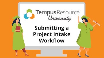 Submitting a Project Intake Workflow in Tempus Resource