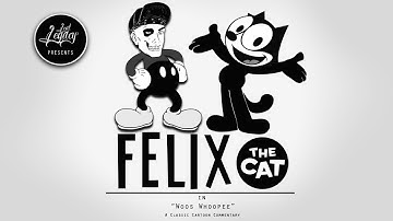 Felix The Cat | Commentary: "Woos Whoopee" (1928)