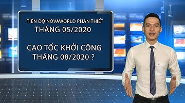 ✅Tiến độ NovaWorld Phan Thiết Cập nhật xây dựng tháng 05/2020 @DoVanHoc