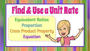 How to Find & Use Unit Rate | 7.RP.A.1 💚💙