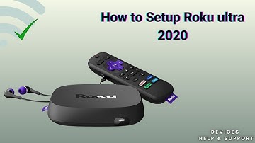 Complete guide to Setup Roku ultra 2020 | Roku ultra 2020 configuration