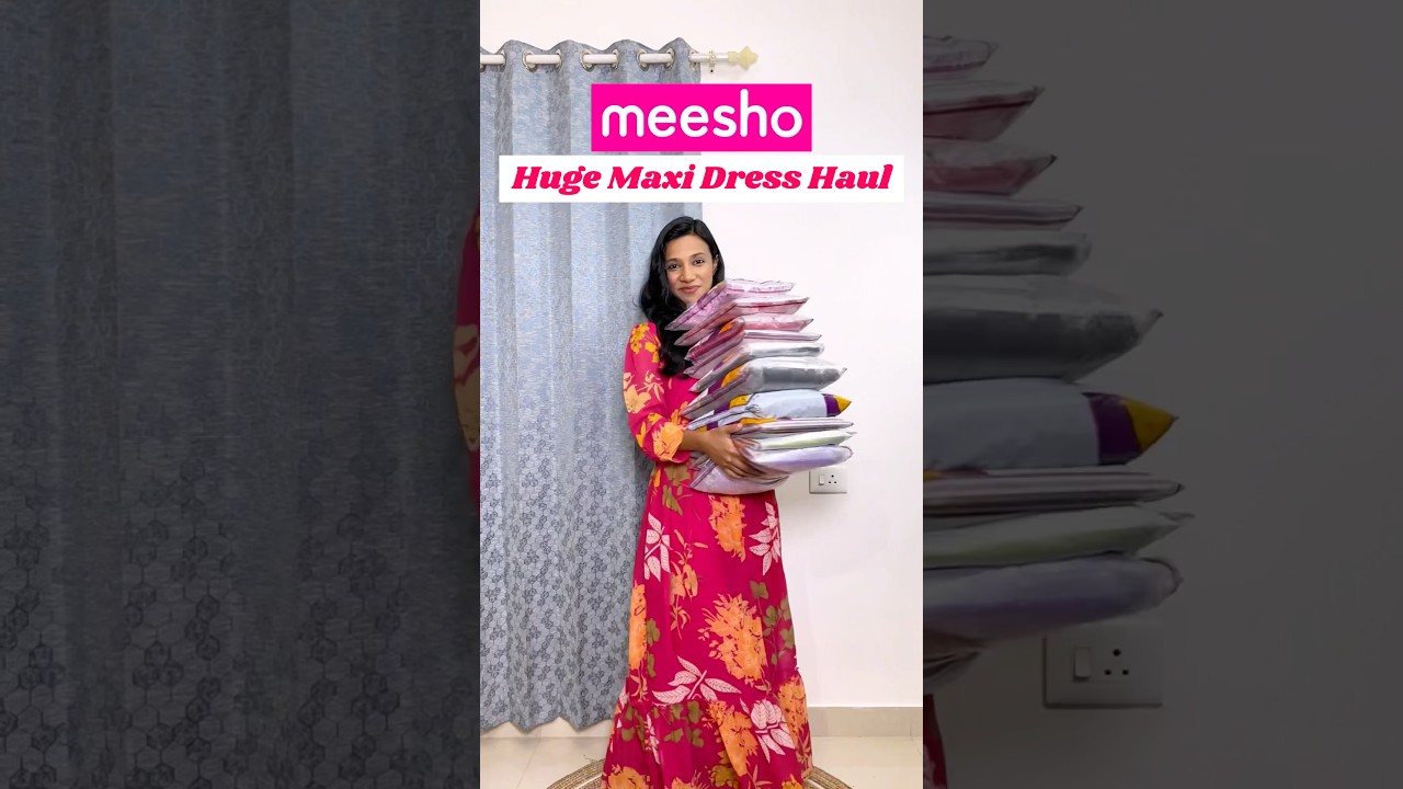 Omg 😳 Meesho dress haul 😍 Huge maxi dress haul #dresshaul #meeshohaul #onlineshopping #meesho
