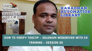 How to Verify Tooltip ​​​- Selenium WebDriver with C# Training - Session 30
