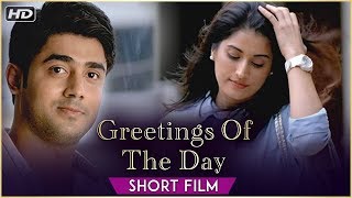 Greetings Of The Day | Latest Short Film | Feat. Akshay Mhatre, Divinaa Thackur, Abhyangh K