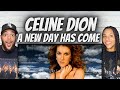 BEAUTIFUL!| FIRST TIME HEARING Céline Dion  -  A New Day Has Come REACTION