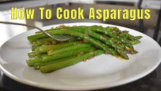 How To Cook Asparagus