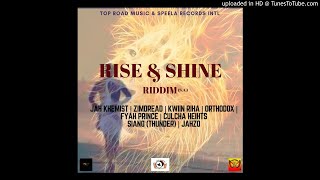 Rise and Shine Riddim Mix (Full, Mar 2019) Feat. Jah Khemist, Orthodox, Kwiin Riha, Zimdread, Jahzo,