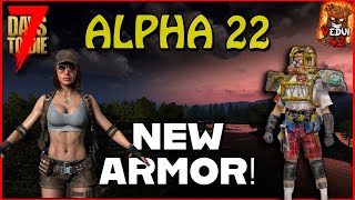 Alpha 22 - The NEW Armour Sets! 7 Days To Die