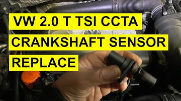 Crankshaft Position Sensor Replacement On VW Tiguan, Passat, Eos, CC - TSI/ CCTA engine 2.0 Turbo