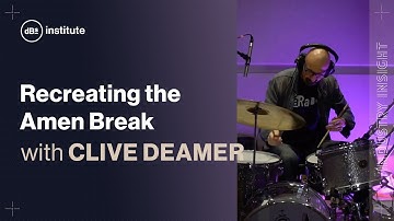 Recreating the original Amen Break with Clive Deamer