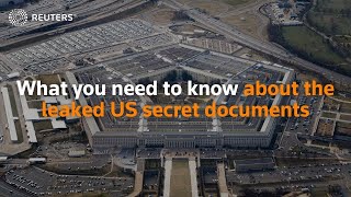 What you need to know about the US classified documents leaked on social media