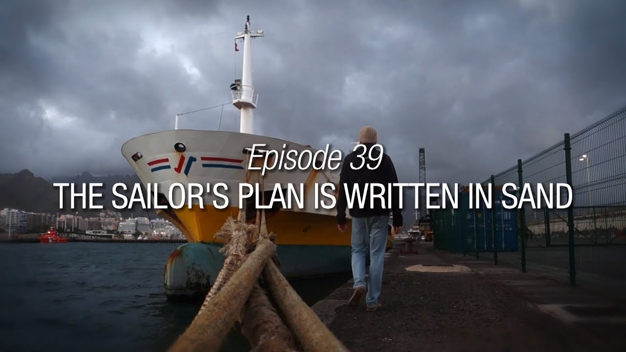 Winded Voyage 3 | Episode 39 | The Sailor’s Plans Are Written In Sand