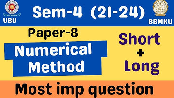 SEM-4 Paper-8 VBU & BBMKU Most important question Numerical method for session 21-24