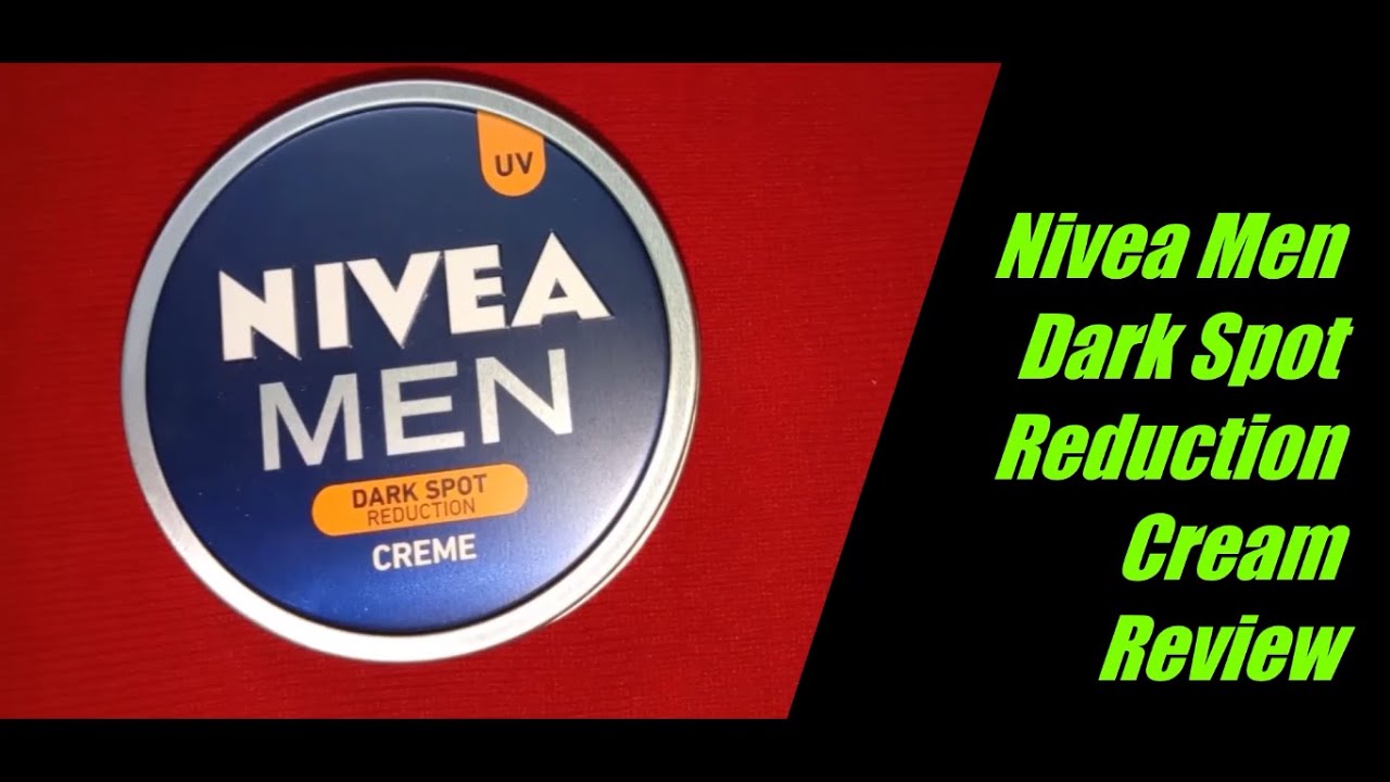 NIVEA Men Dark Spot Reduction Cream Review Remove Dark Spots nivea-men-dark-spot-reduction-cream-review-remove-dark-spots