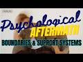 Psychological Aftermath, Boundaries &amp; Support Systems | FikrLess