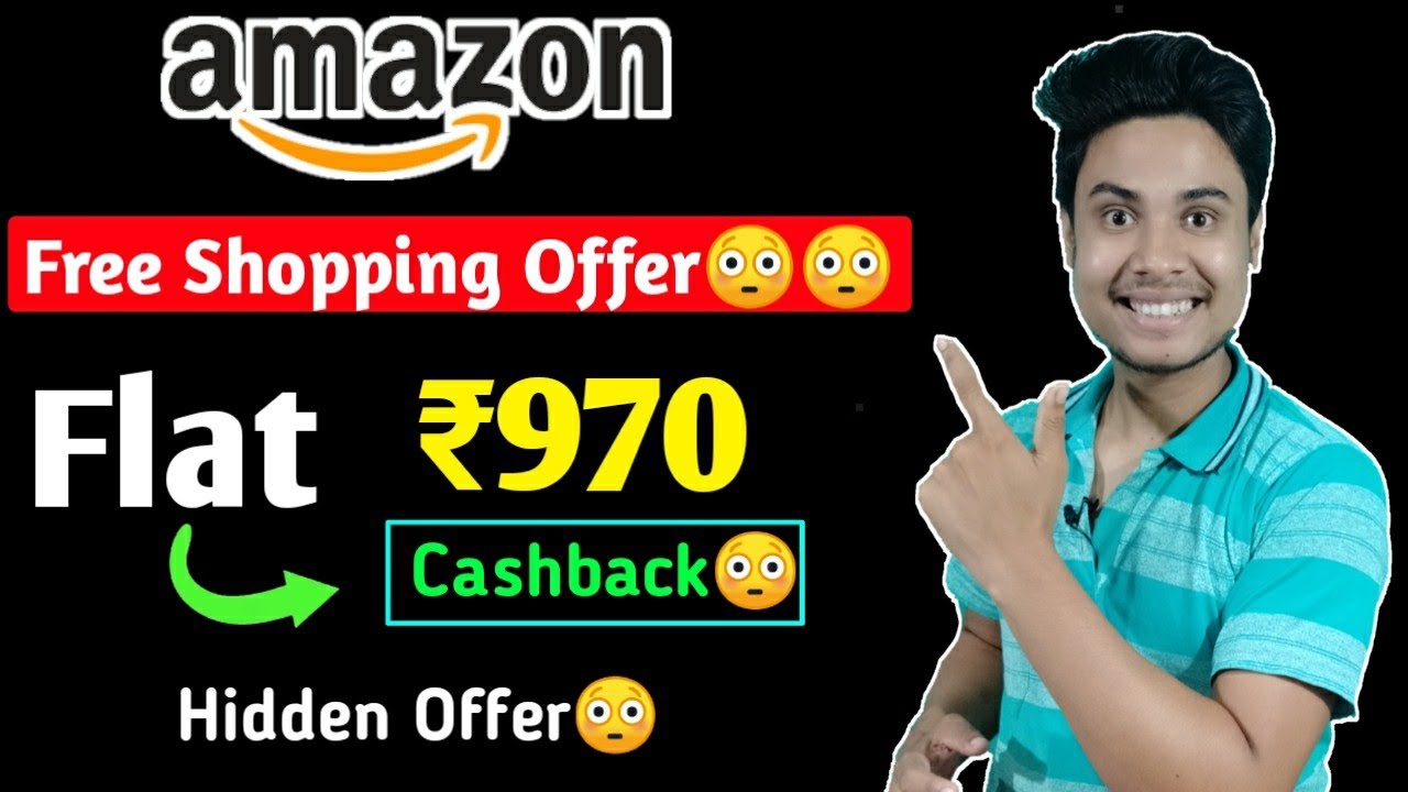 Amazon Free Shopping Offer😳|| Flat ₹970 Cashback 😳|| Free shopping|| Earning swift||