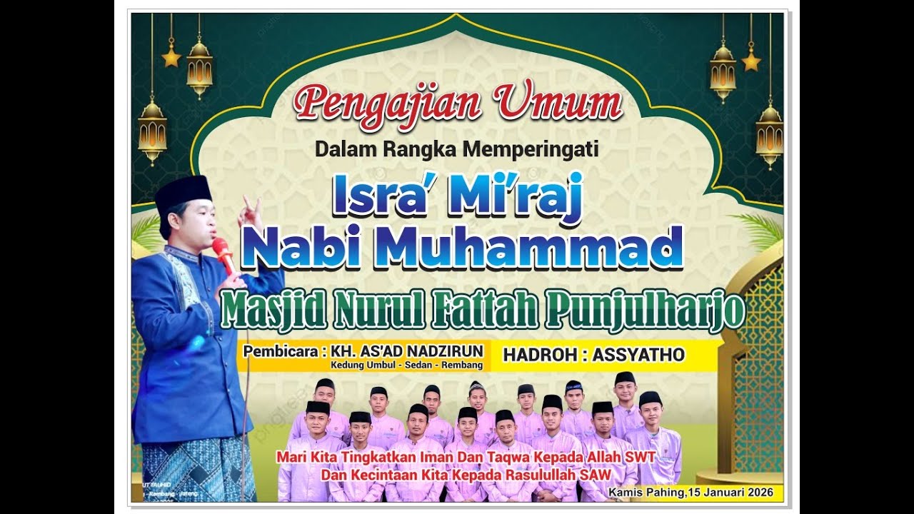 🔴(LIVE) PENGAJIAN UMUM PERINGATAN ISRA' MI'RAJ NABI MUHAMMAD SAW MASJID NURUL FATTAH PUNJULHARJO