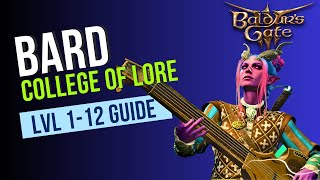 Baldur's Gate 3 Bard Guide - College of Lore Subclass - Level 1-12 Guide