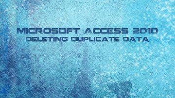 Microsoft Access 2010 Course: Deleting Duplicate Data