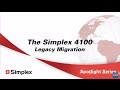 Simplex Spotlight Series Video - Simplex 4100 legacy migrations