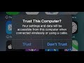Trust This Computer  Your Settings And Data Will Be Accessible From This Computer When Connected