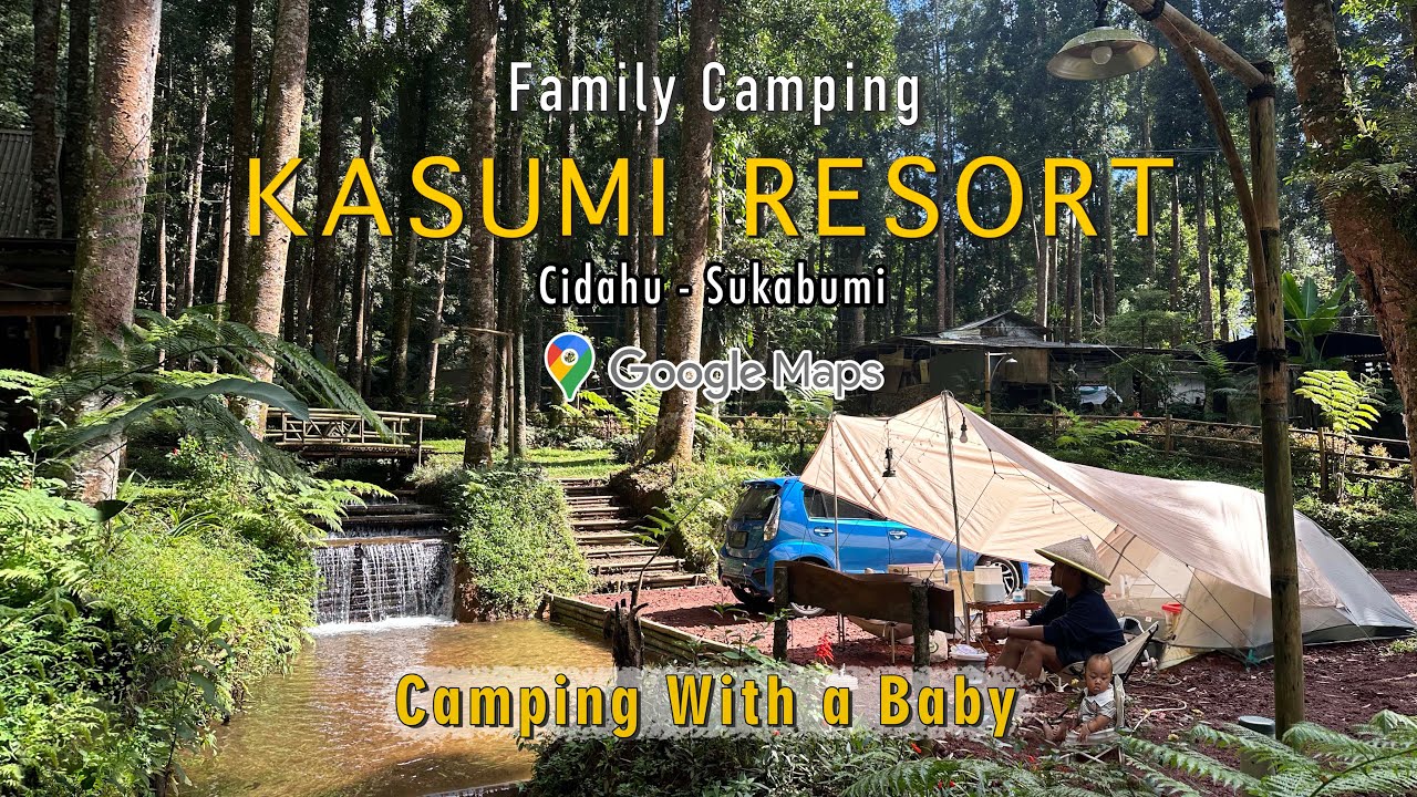 Kasumi Resort Camping Teduh di Tepi Sungai | Anti Macet