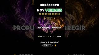 Horóscopo PISCIS 🔮 - hoy 19 de junio de 2026 #shorts